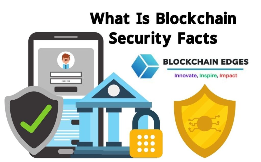 What is Blockchain Security and Blockchain Edges
